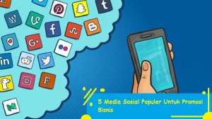 Mengapa Media Sosial Penting dalam Promosi Bisnis